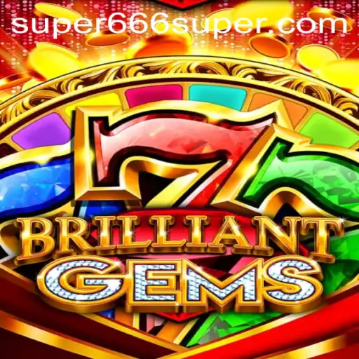 Exploring the Fascinating World of BrilliantGems with Keyword 666super
